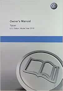 2016 Volkswagen VW Tiguan Owners Manual book: Amazon.com: Books