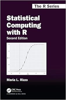 Statistical Computing with R, Second Edition (Chapman & Hall/CRC The R Series) Statistical Computing with R, Second Edition (Chapman & Hall/CRC The R Series)