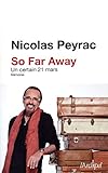 So far away - Un certain 21 mars (Arts et spectacle) (French Edition) by 