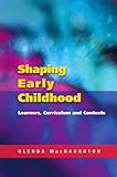 Shaping Early Childhood