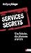 Services secrets : Une histoire, des pharaons à la CIA by 