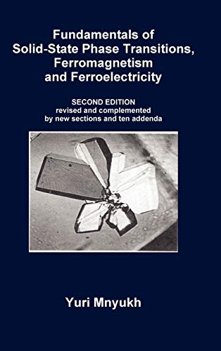 Fundamentals of Solid-State Phase Transitions, Ferromagnetism and Ferroelectricity, 2nd Edition