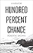 Hundred Percent Chance: A Memoir by Robert K. Brown