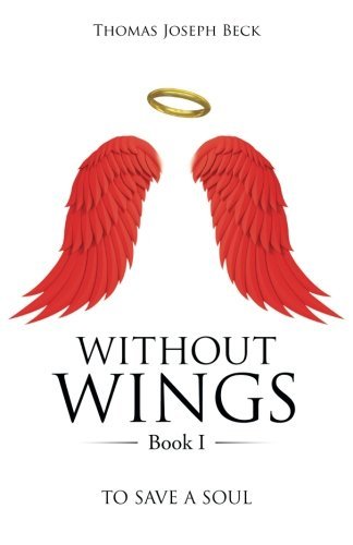 WITHOUT WINGS Book I WITHOUT WINGS Book I