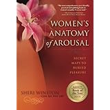 Women's Anatomy of Arousal: Secret Maps to Buried Pleasure