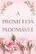 Livro A PROMETIDA INDOMÁVEL