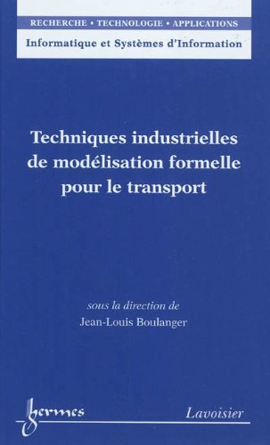 Techniques industrielles de modélisation formelle pour le transport