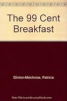 The 99 Cent Breakfast 976814002X Book Cover