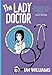 The Lady Doctor (Graphic Medicine) by 