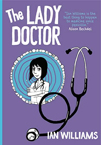 The Lady Doctor (Graphic Medicine) by Ian Williams