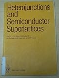 Heterojunctions and Semiconductor Superlattices, , 0387162593