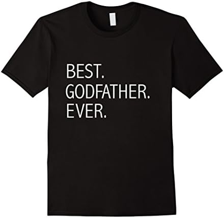 Men's Funny Best Godfather Ever T-shirt Men's Goddad tee Large Black