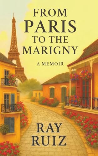 From Paris to the Marigny: A Memoir
