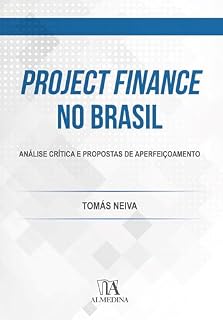 Livro Project Finance no Brasil: Análise crítica e propostas de aperfeiçoamento (Coleção FGV)