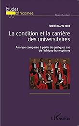 La  condition et la carrière des universitaires