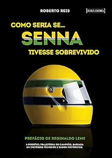 Livro Como seria se... Senna tivesse sobrevivido