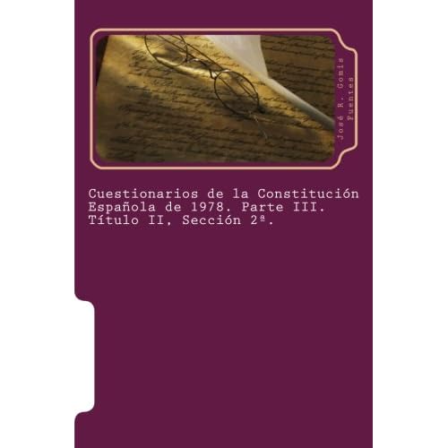 Cuestionarios de la Constitución Española de 1978. Parte III. Título II, Sección 2ª
