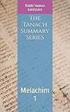 The Tanach Summary Series: Melachim 1