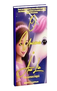 Livro O Unicórnio e Ana Lia: Uma aventura mágica