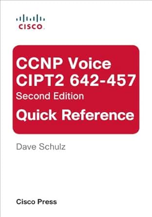 Amazon Com Ccnp Voice Cipt2 642 457 Quick Reference Ebook