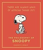 The Philosophy of Snoopy (Peanuts Guide to Life) by