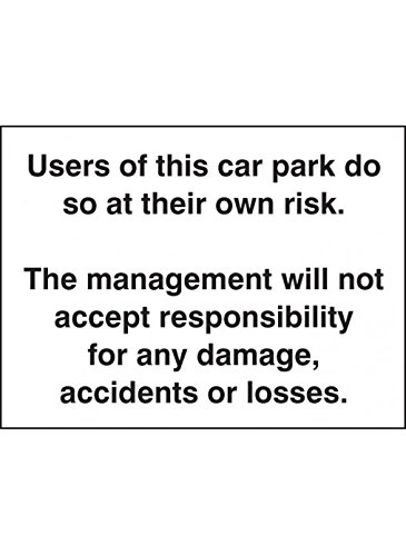 Caledonia Signs 67540K Users of this Car Park Do So at Own Risk Sign, Aluminium, 400 mm x 300 mm