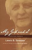 My God and I: A Spiritual Memoir by 