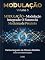 Livro Modulação Integrada: O Futuro da Medicina de Precisão e Terapias Combinadas (Coleção Modulação Terapêutica PT Livro 5)