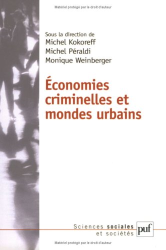 Économies criminelles et mondes urbains