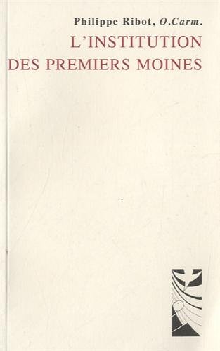 L' institution des premiers moines