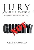 Jury Nullification: The Evolution of a Doctrine cover