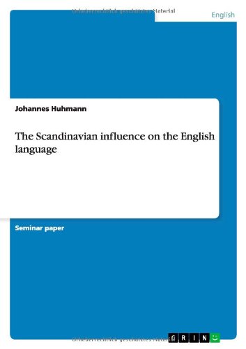 The Scandinavian influence on the English language by Johannes Huhmann