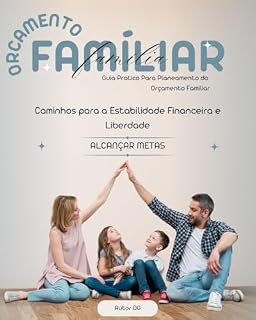 Livro Orçamento Famíliar : Guia Pratico para Planeamento do Orçamento Família