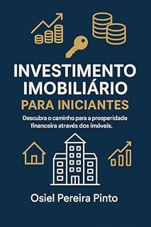 Investimento Imobiliário para Iniciantes