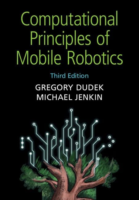 Computational Principles of Mobile Robotics: Dudek, Gregory