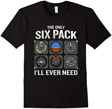 Mens Only Six Pack I'll Need T-Shirt Funny Pilot Quote Cockpit Large Black