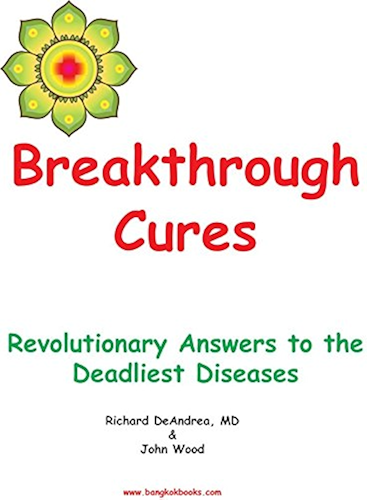 Download Breakthrough Cures - Revolutionary Answers to the Deadliest Diseases (English Edition) PDF