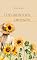 Livro O Segredo dos Girassóis: Um romance sobre recomeços, raízes e a coragem de seguir o sol