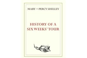 History of a Six Weeks' Tour