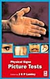 Demonstrations of Physical Signs : Picture Tests, Lumley, J. S. P., 0750643390
