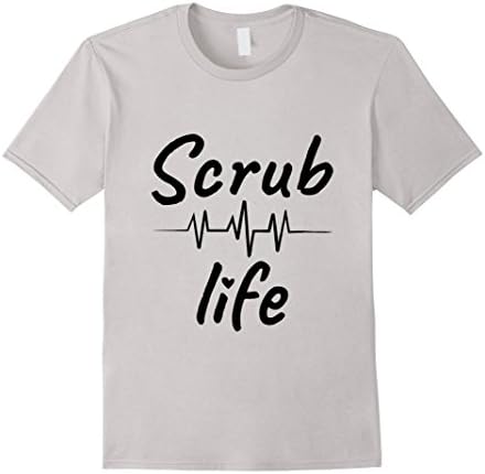 Mens Scrub Life Shirt Scrub Life Nurse Doctor Funny Medical Shirt 3XL Silver