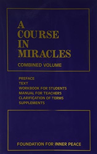 A Course in Miracles, Combined Volume: Text, Workbook for Students