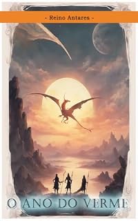 Livro O Ano da Guerra do Verme: Lendas de Antares (Contos de Antares Livro 5)