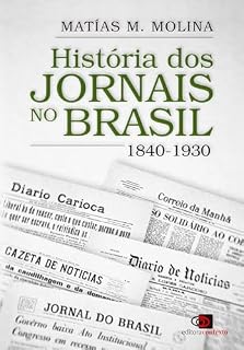 Livro História dos jornais no Brasil: 1840-1930
