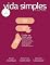 Livro Vida Simples Ed. 245 - Cuide-se com amor