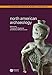 North American Archaeology by Timothy R. Pauketat, Diana DiPaolo Loren