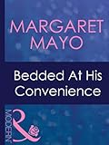 Front cover for the book Bedded at His Convenience by Margaret Mayo