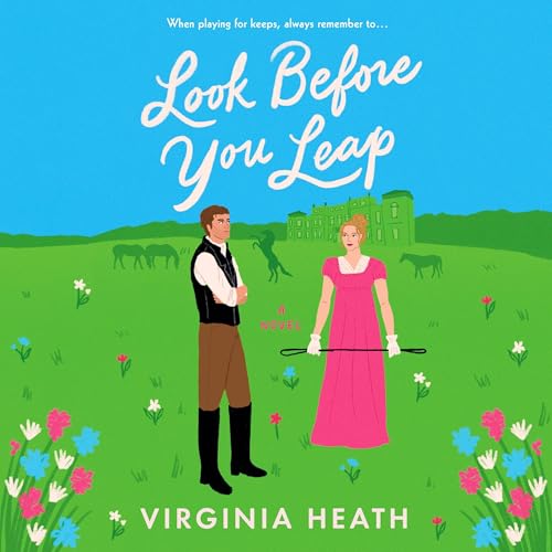Look Before You Leap: A Novel (Miss Prentice's Protegees, Book 2)