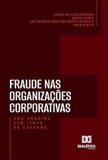 Livro Fraude nas Organizações Corporativas: Uma Corrida Sem Linha de Chegada
