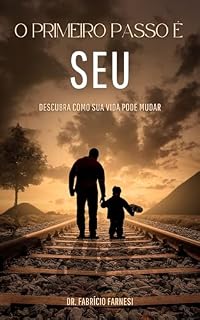 Livro O PRIMEIRO PASSO É SEU